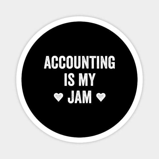 Accounting Is My Jam Magnet by Saimarts